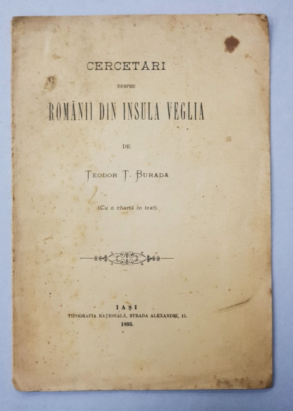 CERCETARI DESPRE ROMANII DIN INSULA VEGLIA de TEODOR T. BURADA , 1895