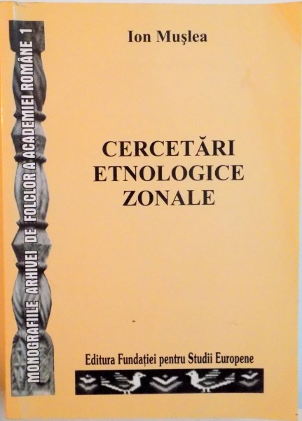 CERCETARI ETNOLOGICE ZONALE de ION MUSLEA, 2004