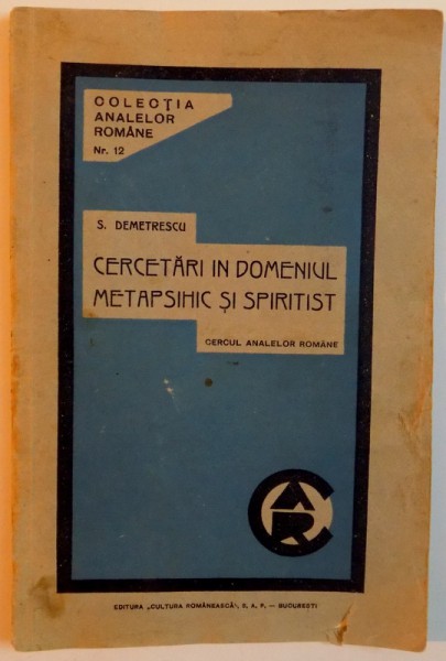 CERCETARI IN DOMENIUL METAPSHIC SI SPIRITIST , EDITIA I