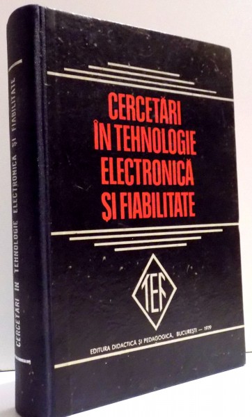 CERCETARI IN TEHNOLOGIE ELECTRONICA SI FIABILITATE , 1979