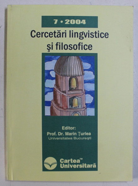 CERCETARI LINGVISTICE SI FILOSOFICE NR. 7 de MARIN TURLEA , 2004