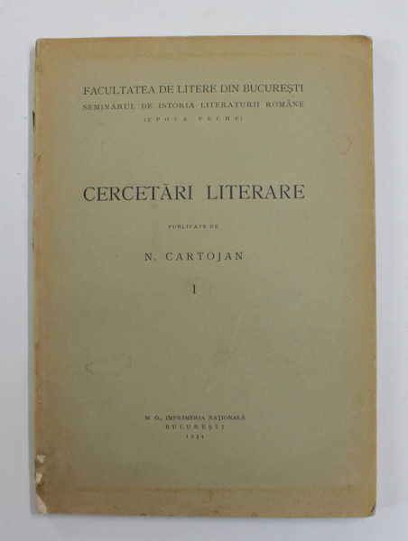 CERCETARI LITERARE , publicate de N. CARTOJAN , TOMUL I , 1934