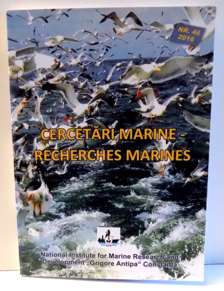 CERCETARI MARINE - RECHERCHES MARINES -  REVISTA  NR. 46 / 2016