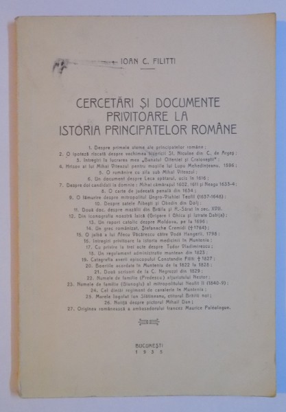 CERCETARI SI DOCUMENTE PRIVITOARE LA ISTORIA PRINCIPATELOR ROMANE de IOAN C. FILITTI  1935