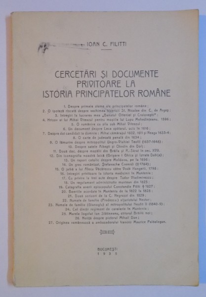 CERCETARI SI DOCUMENTE PRIVITOARE LA ISTORIA PRINCIPATELOR ROMANE de IOAN C. FILITTI  1935