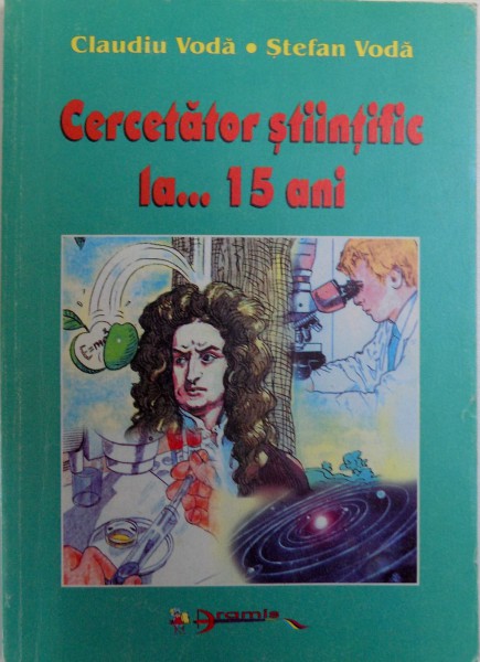 CERCETATOR STIINTIFIC LA ...15 ANI de CLAUDIU VODA si STEFAN VODA , 2001