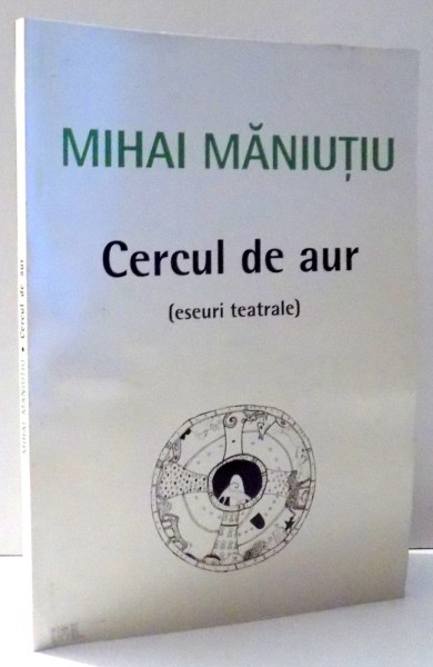 CERCUL DE AUR de MIHAI MANIUTIU , 2003 , CONTINE HALOURI DE APA