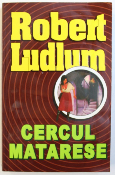 CERCUL MATARESE de ROBERT LUDLUM