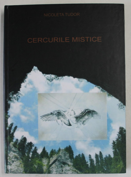CERCURILE MISTICE de NICOLETA TUDOR , 2013