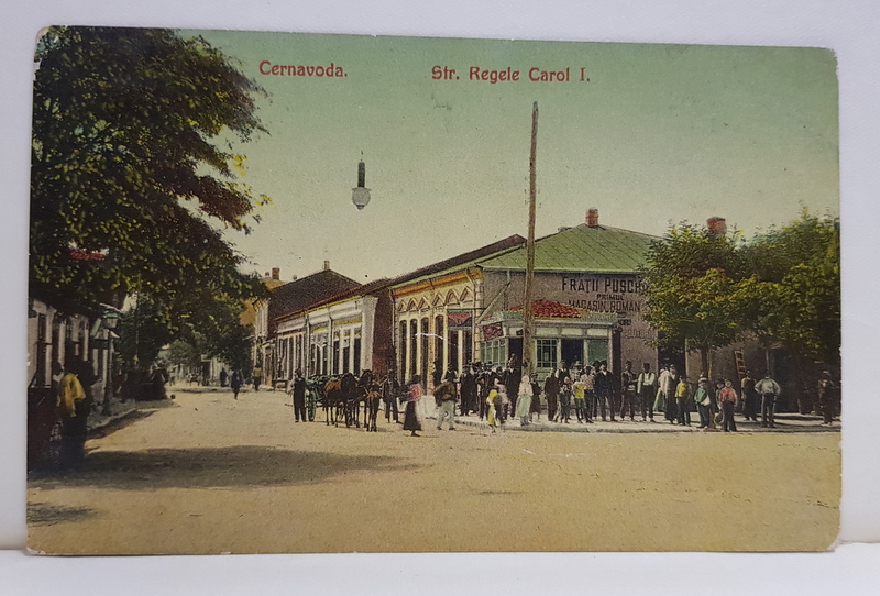 CERNAVODA , STRADA REGELE CAROL I , CARTE POSTALA ILUSTRATA , POLICROMA, 1909