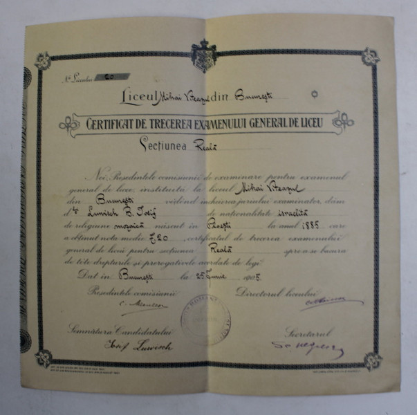 CERTIFICAT DE TRECEREA EXAMENULUI GENERAL DE LICEU , LICEUL '' MIHAI VITEAZUL '' DIN BUCURESTI , 25 IUNIE 1905