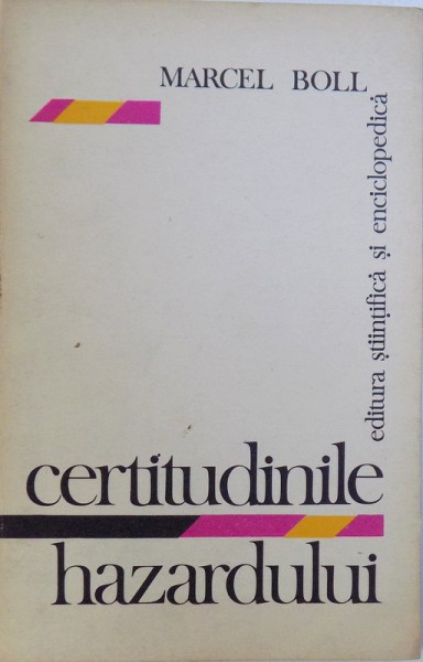 CERTITUDINILE HAZARDULUI de MARCEL BOLL , 1978