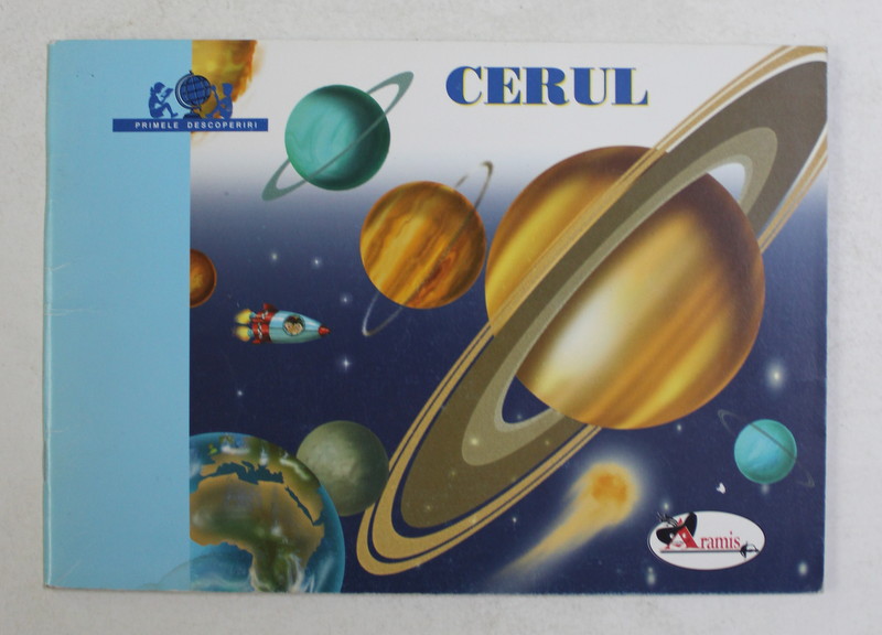 CERUL , coordonator LUMINTA VOLINTIRU ..MIHAELA VASILIU , 2005