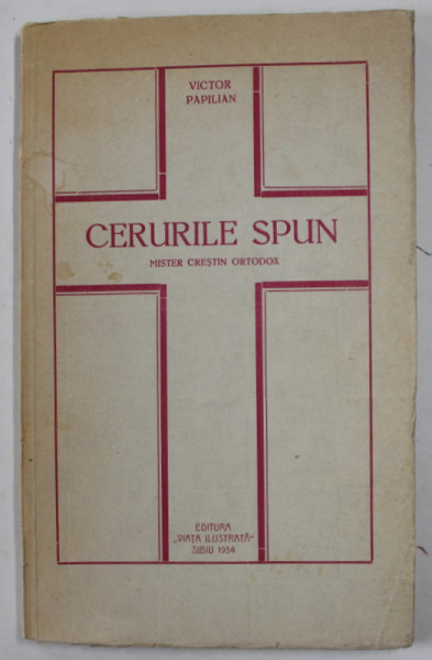 CERURILE SPUN - MISTER CRESTIN ORTODOX de VICTOR PAPILIAN , 1934