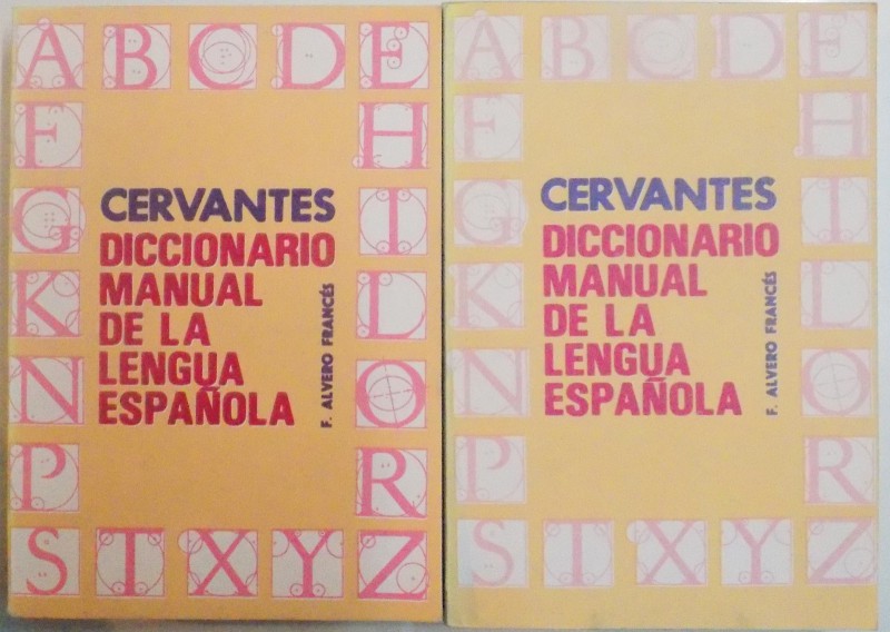 CERVANTES . DICCIONARIO MANUAL DE LA LENGUA ESPANOLA , VOL I , II de F. ALVERO FRANCES , 1976