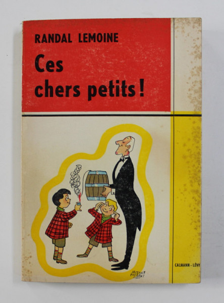 CES CHERS PETITS - roman par RANDAL LEMOINE , 1968