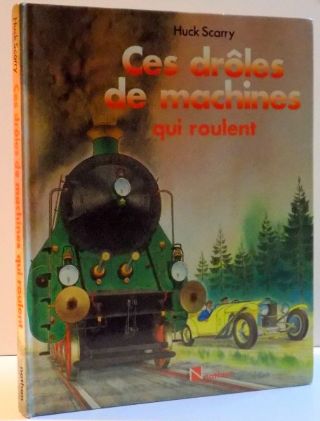 CES DROLES DE MACHINES QUI ROULENT de HUCK SCARRY , 1986