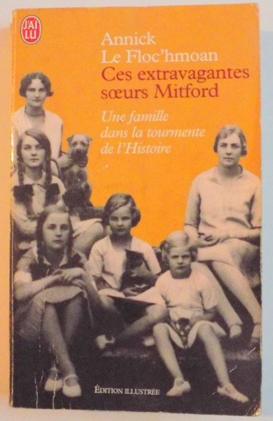 CES EXTRAVAGANTES SOEURS MITFORD de ANNICK LE FLOC ' CHMOAN , 2002