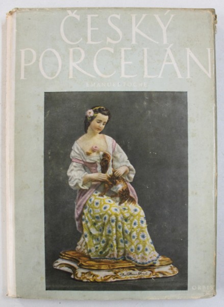 CESKY PORCELAN de EMANUEL POCHE , 1954