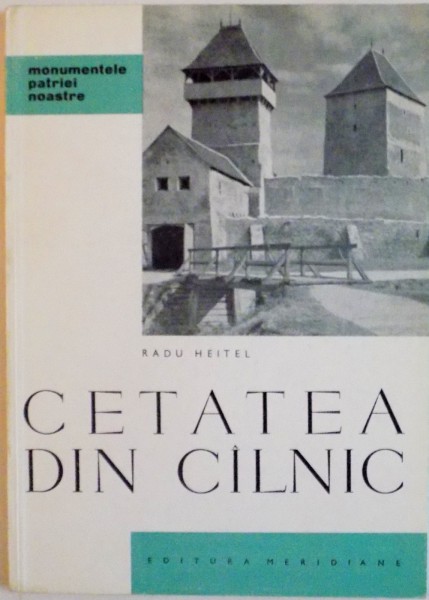 CETATEA DIN CALNIC de RADU HEITEL, 1968