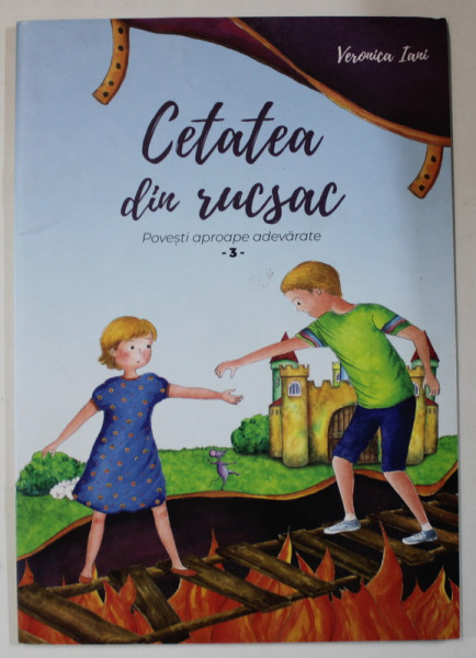 CETATEA DIN RUCSAC de VERONICA IANI , ilustratiile autoarei , 2022