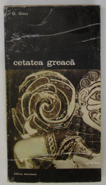 CETATEA GREACA de G.GLOTZ , 1992