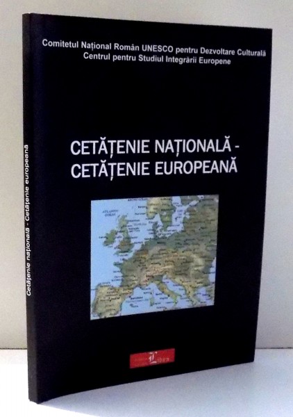 CETATENIE NATIONALA - CETATENIE EUROPEANA de GABRIELA TARABEGA , 2003