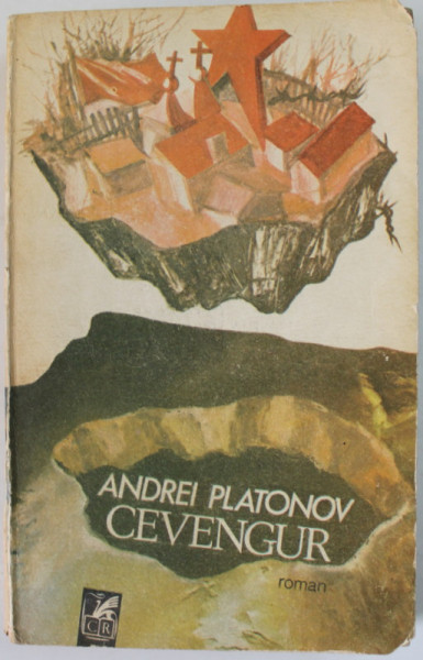 CEVENGUR de ANDREI PLATONOV , roman , 1990