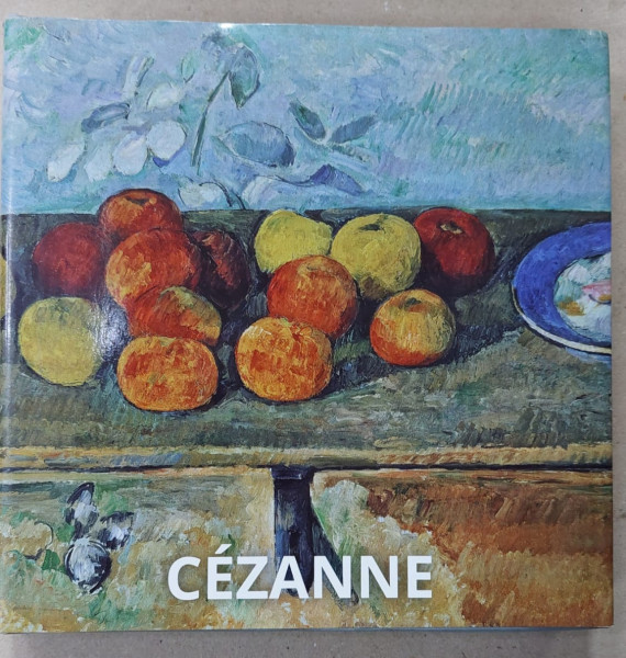 CEZANNE by HAJO DUCHTING , 2017, TEXT IN ENGLEZA , CEHA , SLOVACA , POLONEZA , GREACA , ROMANA