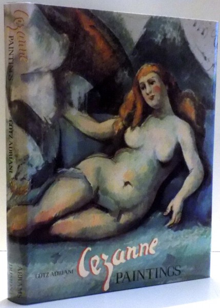 CEZANNE PAINTINGS by GOTZ ADRIANI , 1995