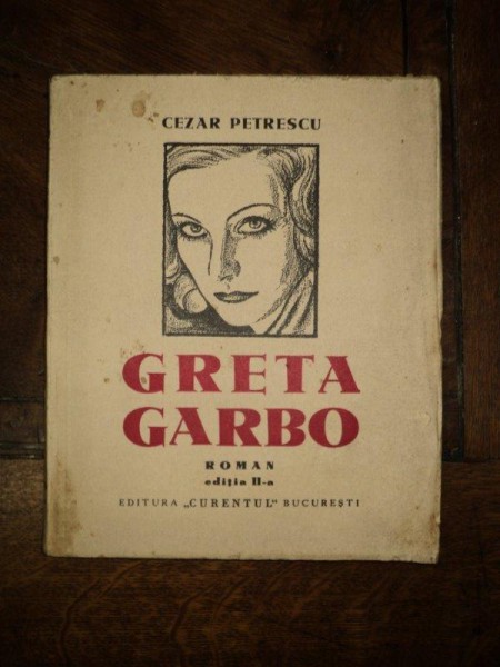 Cezar Petrescu, Greta Garbo