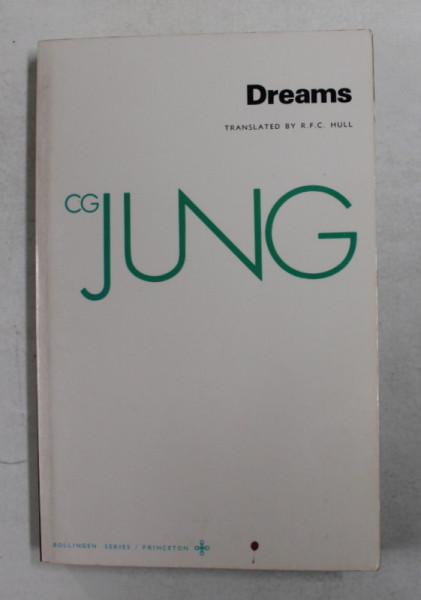 C.G. JUNG - DREAMS , 1974 , MICI SUBLINIERI CU CREIONUL *