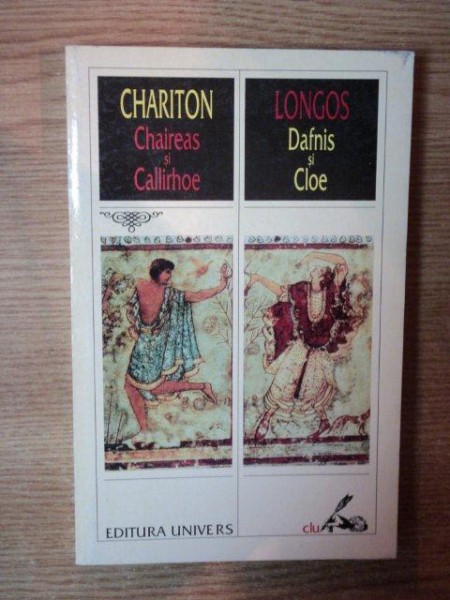 CHAIREAS SI CALLIRHOE de CHARITON / DAFNIS SI CLOE de LONGOS  1999