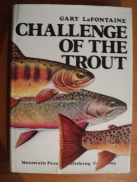 CHALLENGE OF THE TROUT de GARY LAFONTAINE