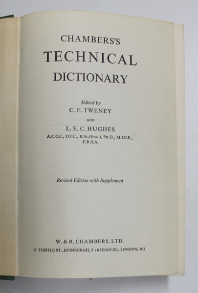 CHAMBER 'S TECHNICAL DICTIONARY , edited by C.F. TWENEY and L.E.C. HUGHES , 1963