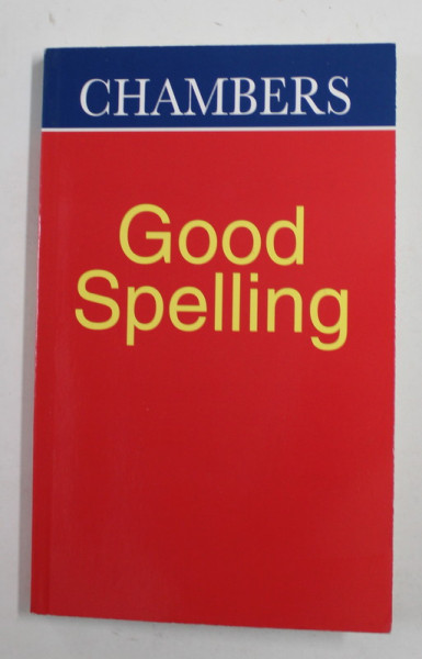 CHAMBERS GOOD SPELLING , compiled by GEORGE W. DAVIDSON , 1996