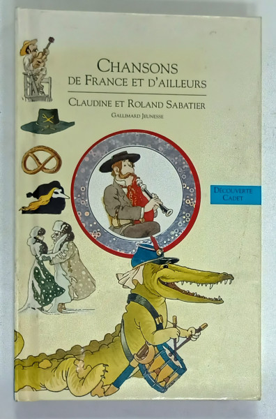 CHANSONS DE FRANCE ET D '  AILLEURS par CLAUDINE et ROLAND SABATIER , 1998