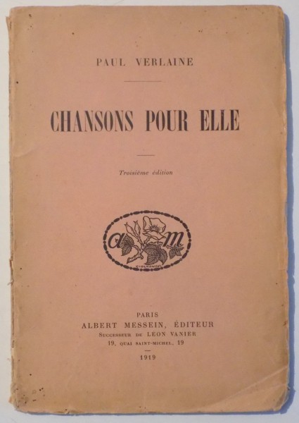 CHANSONS POUR ELLE , TROISIEME EDITION par PAUL VERLAINE , 1919