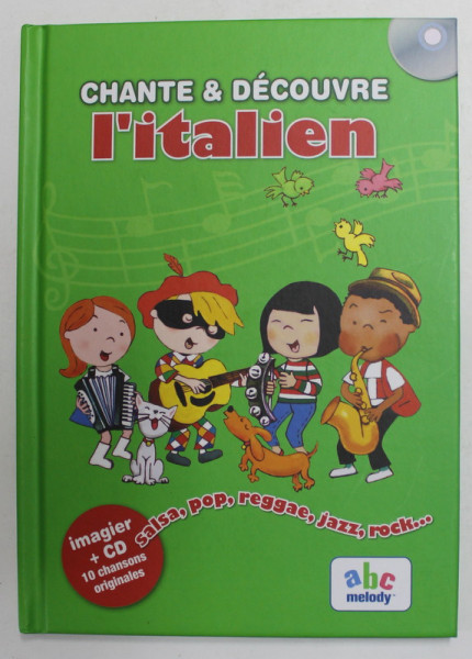 CHANTE et DECOUVRE L 'ITALIEN , musique , paroles et production STEPHANE HUSAR , 2007, CONTINE CD *