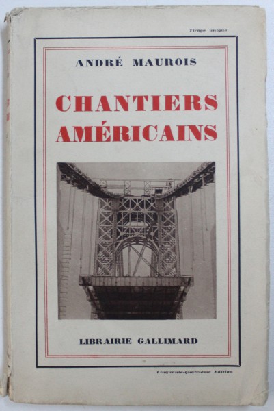 CHANTIERS AMERICAINS par ANDRE MAUROIS , 1933