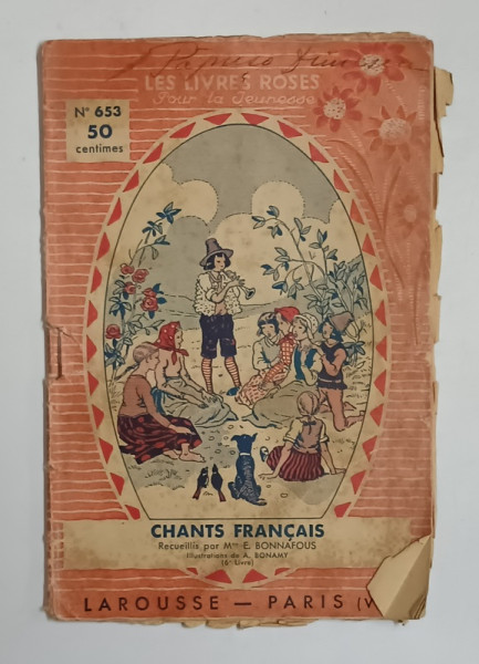 CHANTS FRANCAIS , par E. BONNAFOUS , illustrations de A. BONAMY , LES LIVRES ROSES POUR LE JEUNESSE,  PARTITURI , 1936