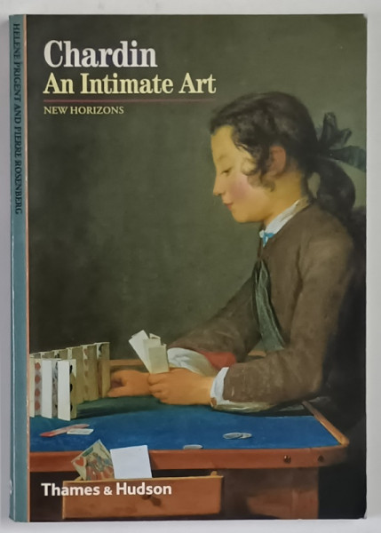 CHARDIN , AN INTIMIATE ART by HELENE PRIGENT and PIERRE ROSENBERG , 2000