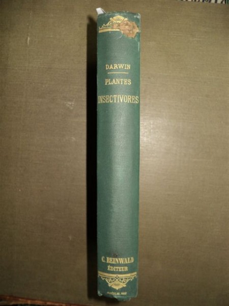 Charles Darwin - Les Plantes Insectivores - Plantele insectivore, Paris 1877