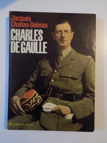 CHARLES DE GAULLE de JACQUES CHABAN-DELMAS 1990