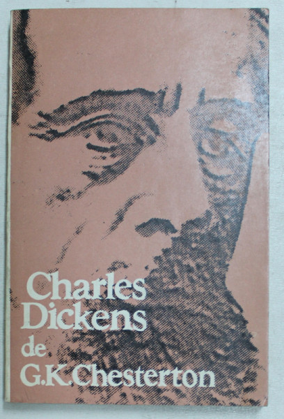 CHARLES DICKENS de G. K. CHESTERTON , 1970 , PREZINTA HALOURI DE APA