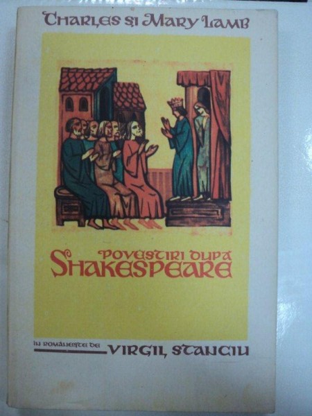 CHARLES SI MARY LAMB-POVESTIRI DUPA SHAKESPEARE  TRADUCERE DE VIOREL STANCIU