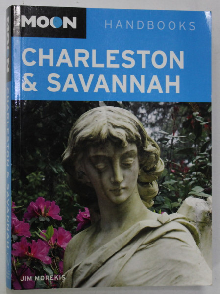 CHARLESTON and SAVANNAH by JIM MOREKIS , HANDBOOK , GUIDE , 2008