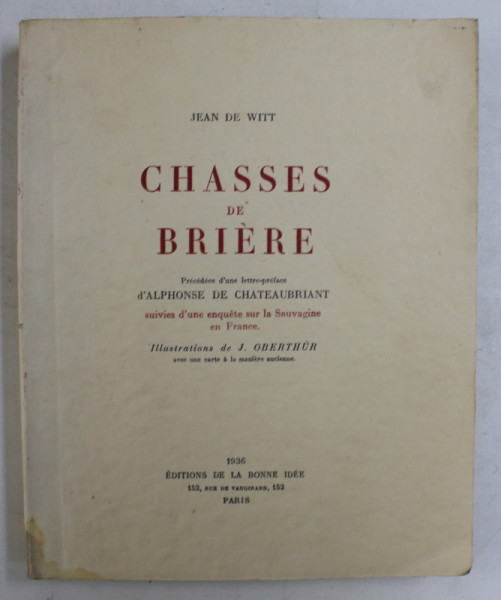 CHASSES DE BRIERE , illustrations de J. OBERTHUR , par JEAN DE WITT , 1936