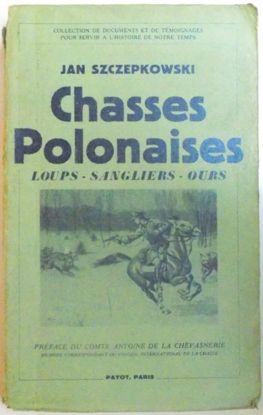 CHASSES POLONAISES , LOUPS-SANGLIERS-OURS par JAN SZCZEPKOWSKI , 1939
