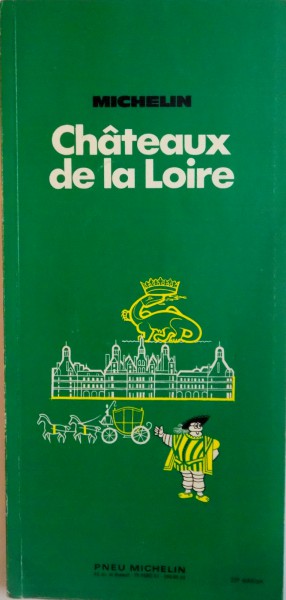 CHATEAUX DE LA LOIRE, 23e EDITION, 1972 , COTORUL ESTE LIPIT CU SCOCI
